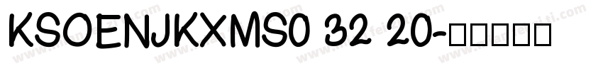 KSOENJKXMS0 32 20字体转换